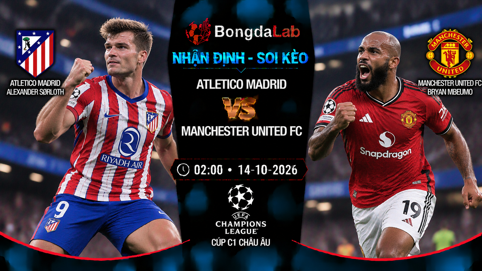 Nhận định soi kèo Atletico Madrid vs Manchester United 02:00 ngày 14/10/2026