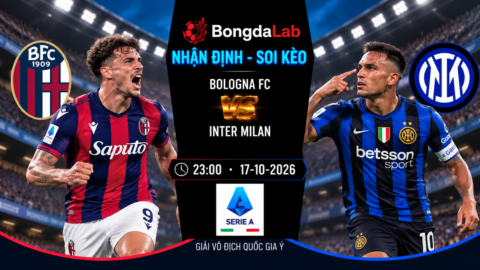 Nhận định soi kèo Bologna vs Inter Milan 23:00 ngày 17/10/2026