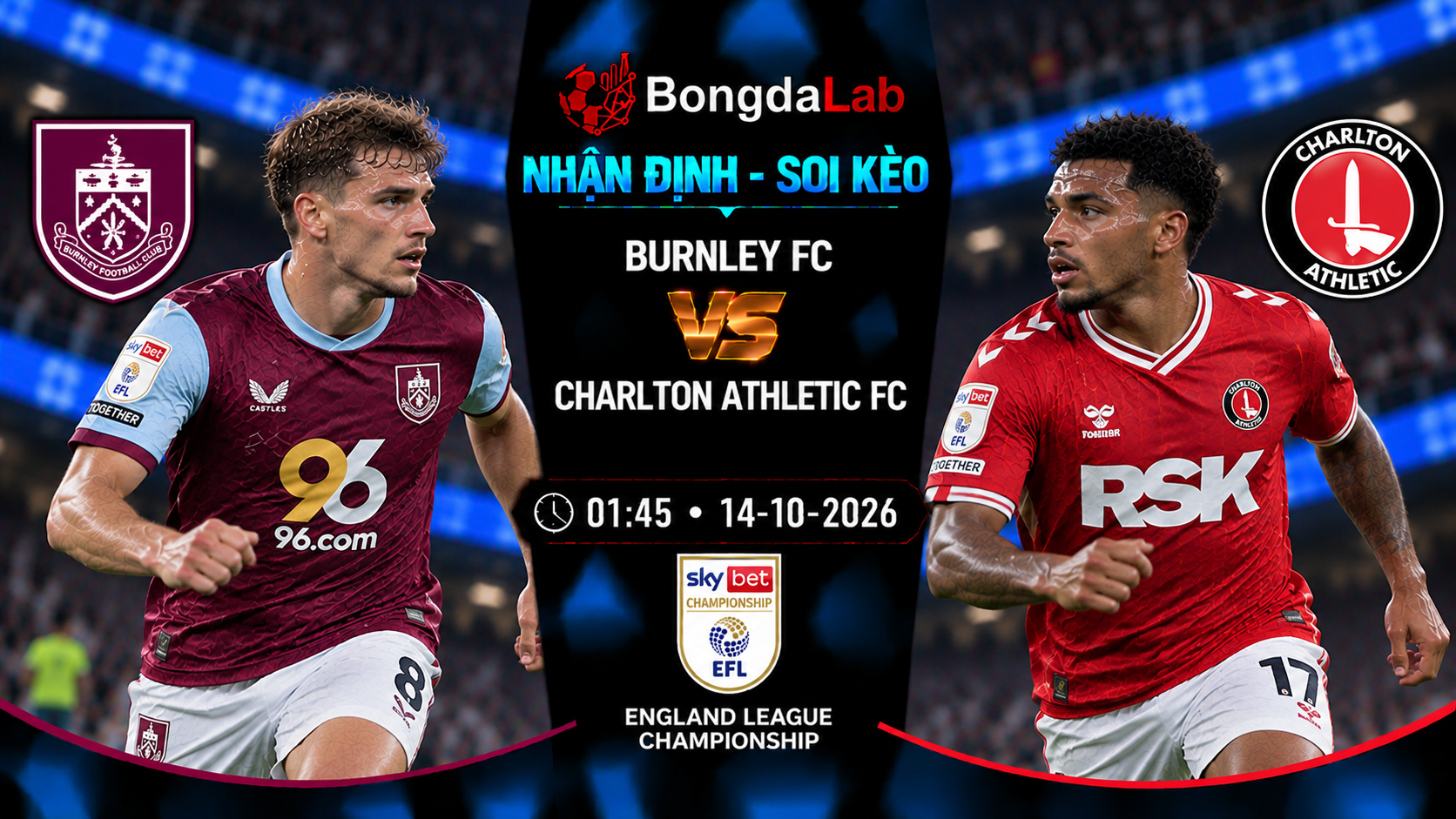 Nhận định soi kèo Burnley vs Charlton 01:45 ngày 14/10/2026