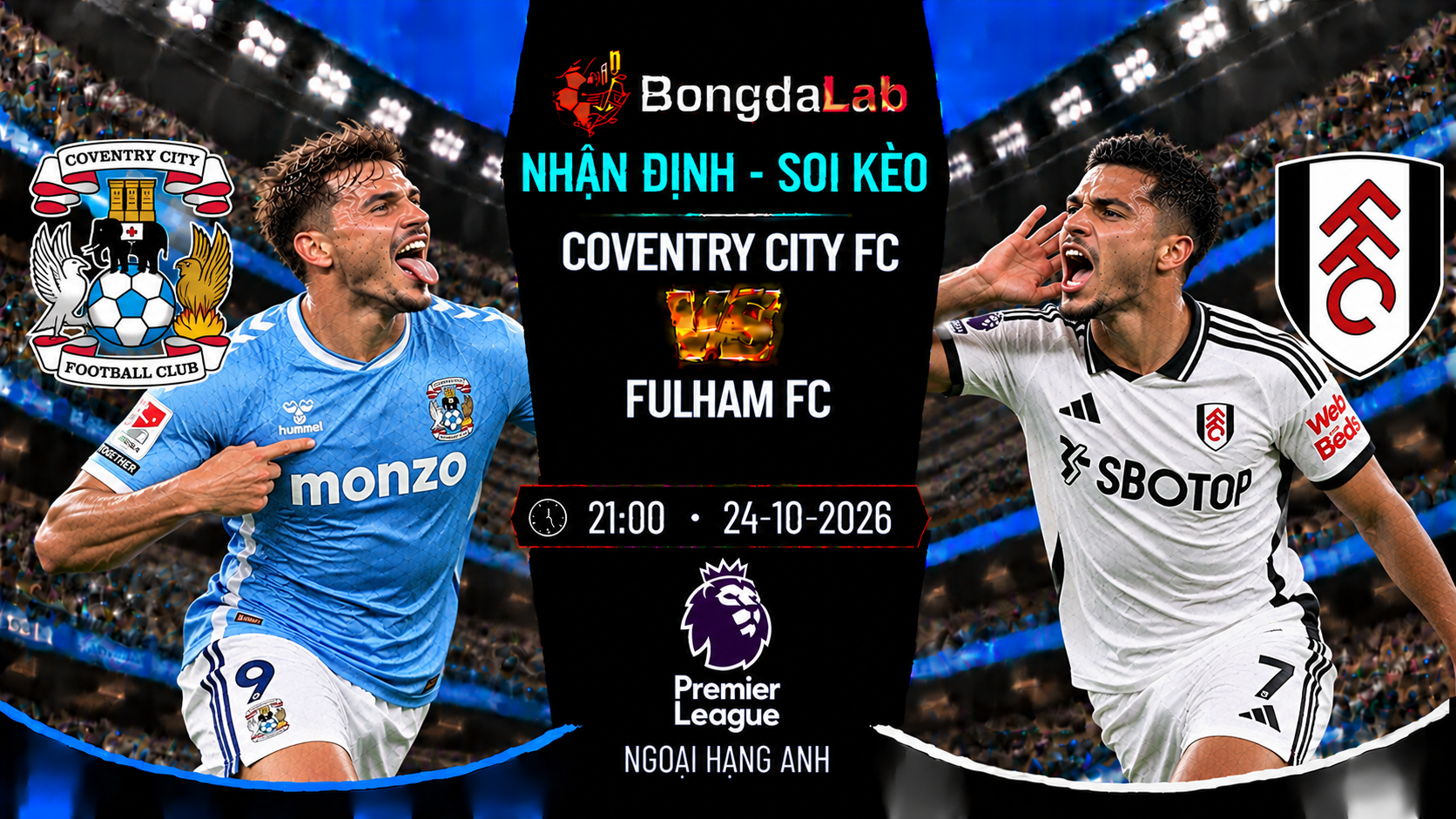 Nhận định soi kèo Coventry vs Fulham 21:00 ngày 24/10/2026