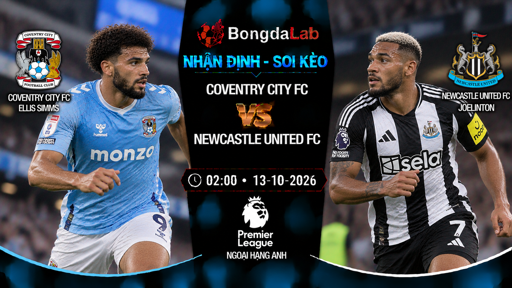 Nhận định soi kèo Coventry vs Newcastle United 02:00 ngày 13/10/2026