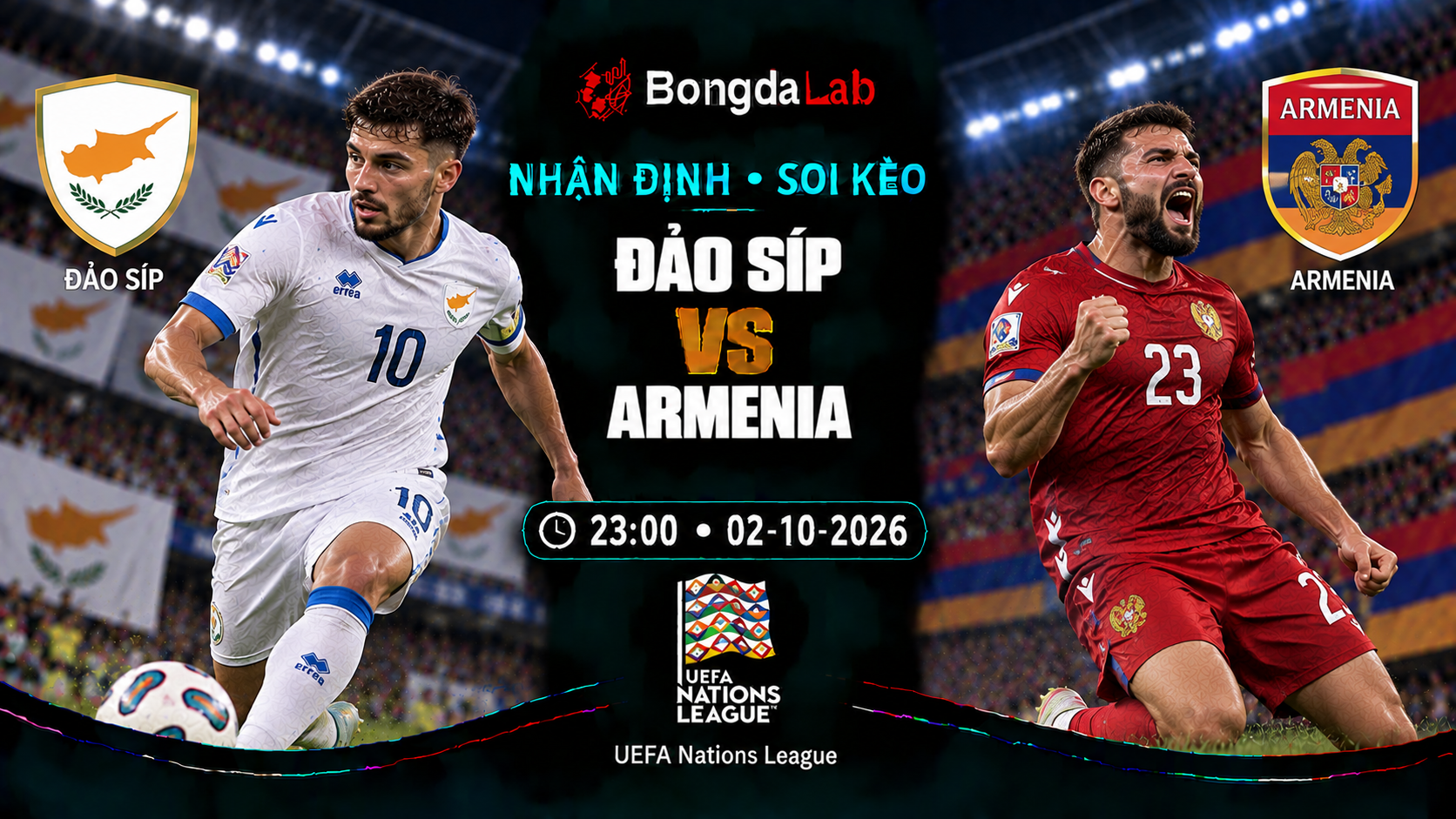 Nhận định, soi kèo UEFA Nations League: Cyprus vs Armenia, 23:00 ngày 02/10/2026