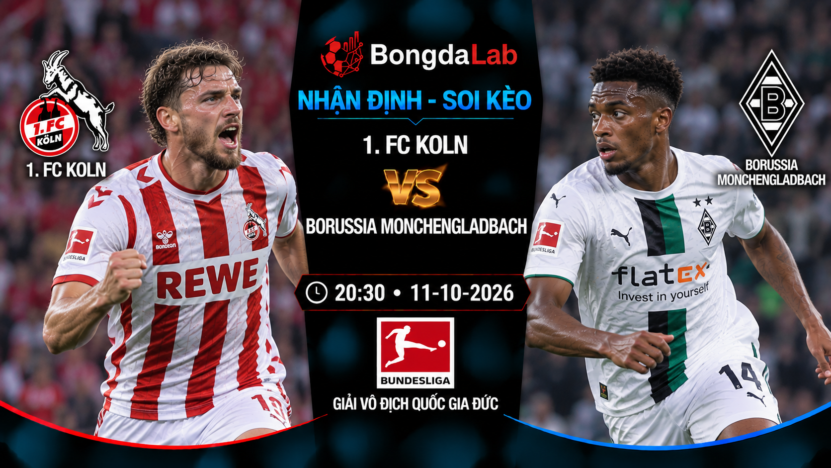 Nhận định soi kèo Koln vs Monchengladbach 20:30 ngày 11/10/2026