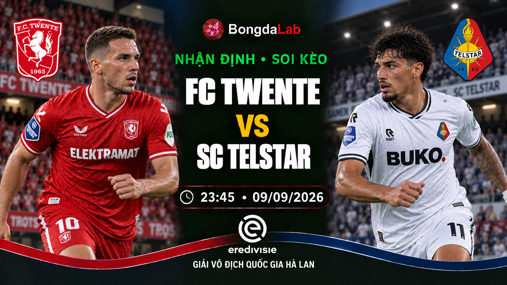 Nhận định soi kèo FC Twente vs SC Telstar 23h45 ngày 09/09/2026