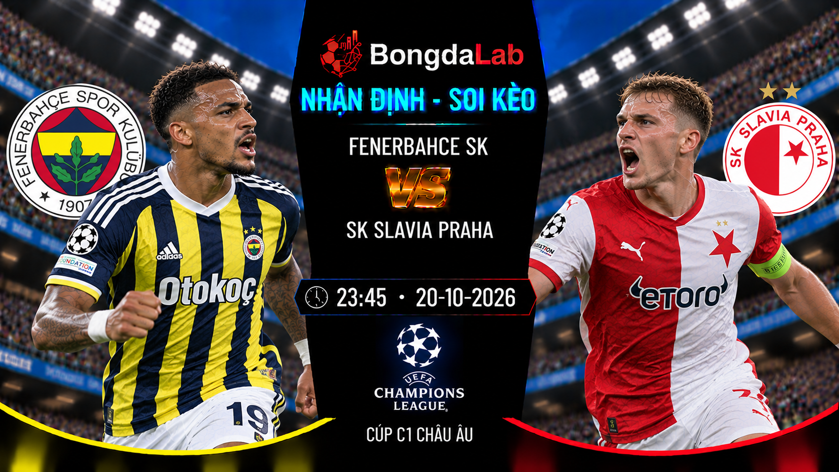 Nhận định, soi kèo Fenerbahçe vs Slavia Praha, 23:45 ngày 20/10/2026