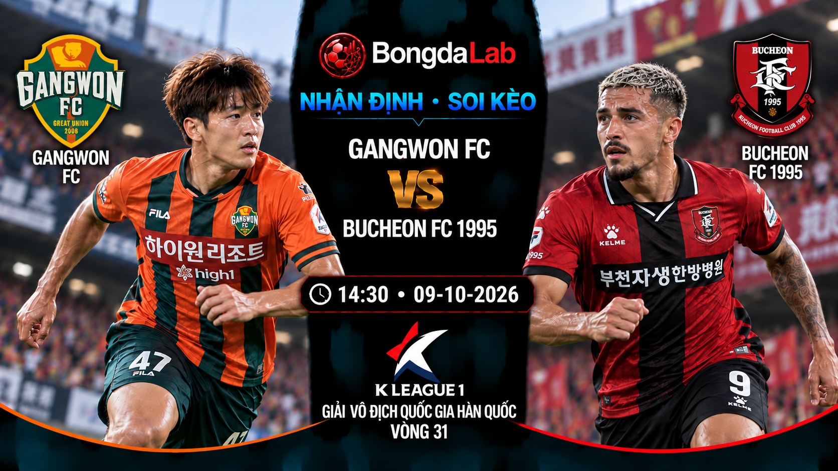Nhận định soi kèo Gangwon FC vs Bucheon FC 1995 14:30 ngày 09/10/2026