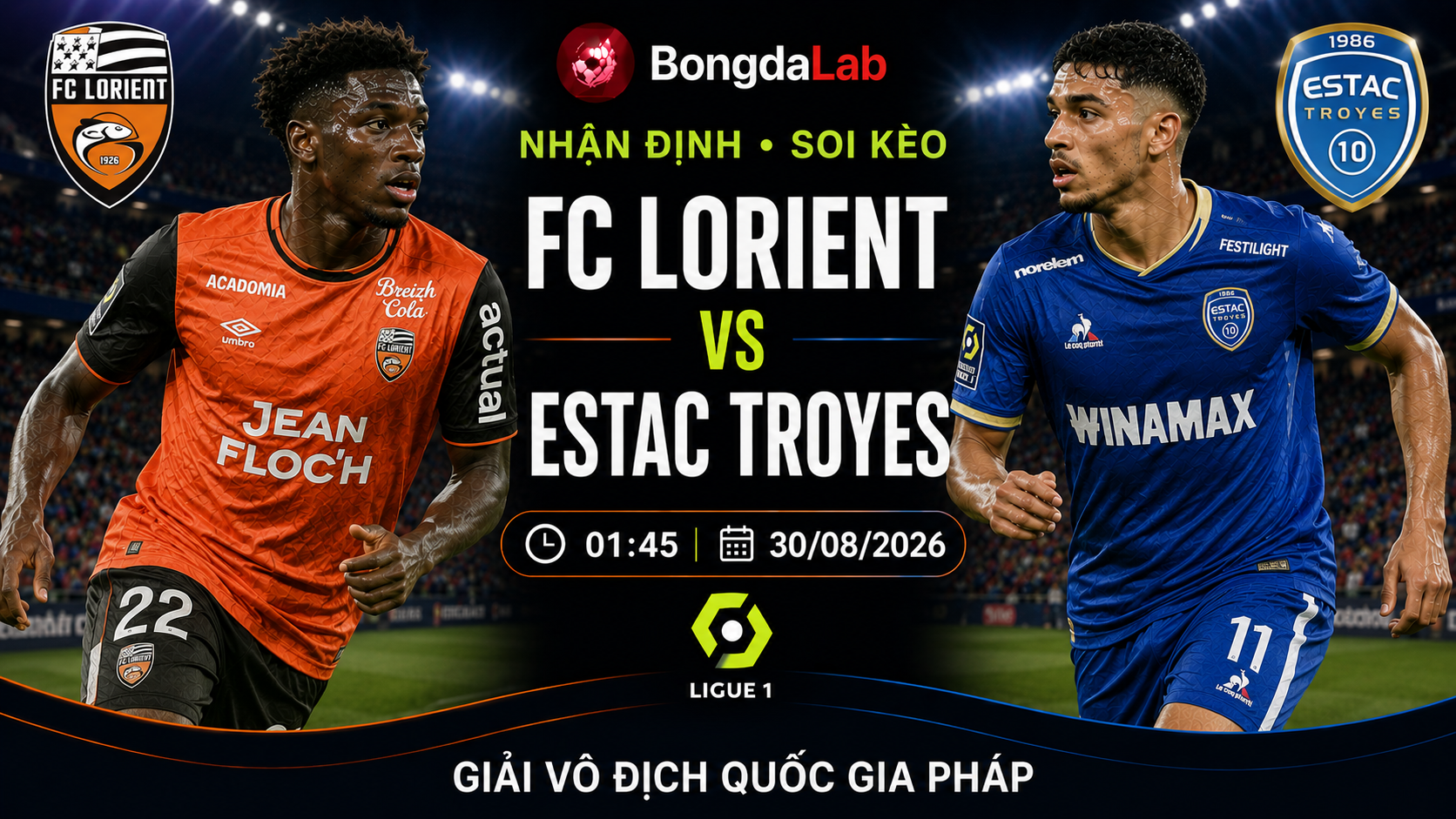 Nhận định, soi kèo Lorient vs ES Troyes AC 01h45 ngày 30/08/2026