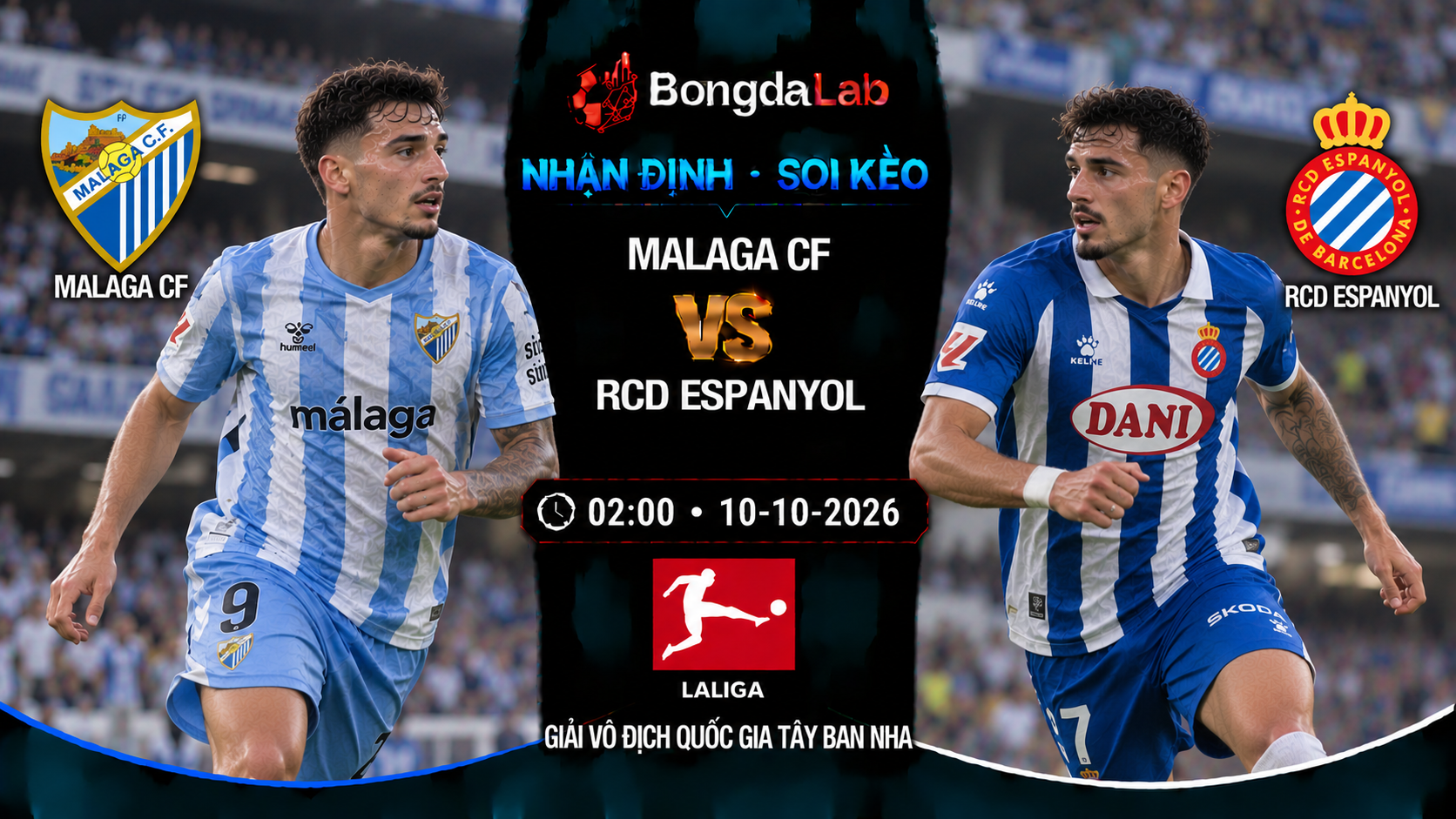 Nhận định soi kèo Malaga vs Espanyol 02:00 ngày 10/10/2026