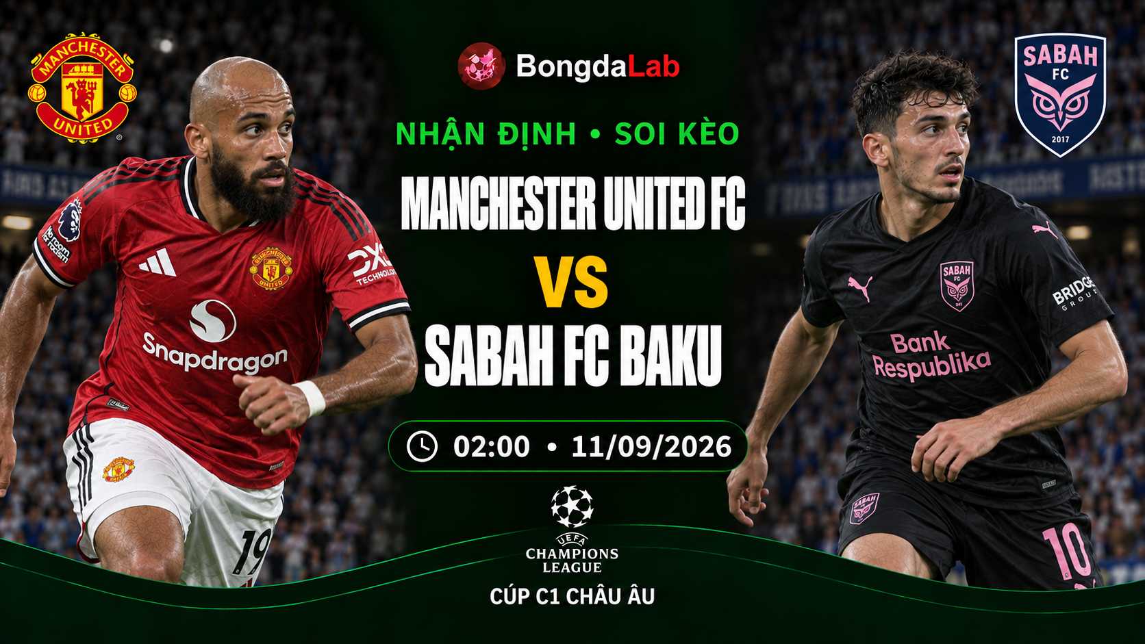 Nhận định soi kèo Manchester United vs Sabah FA 02h00 ngày 11/09/2026