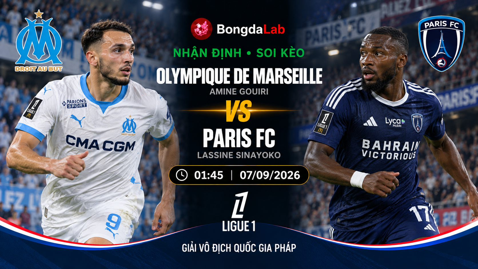 Nhận định, soi kèo Marseille vs Paris FC 01h45 ngày 07/09/2026