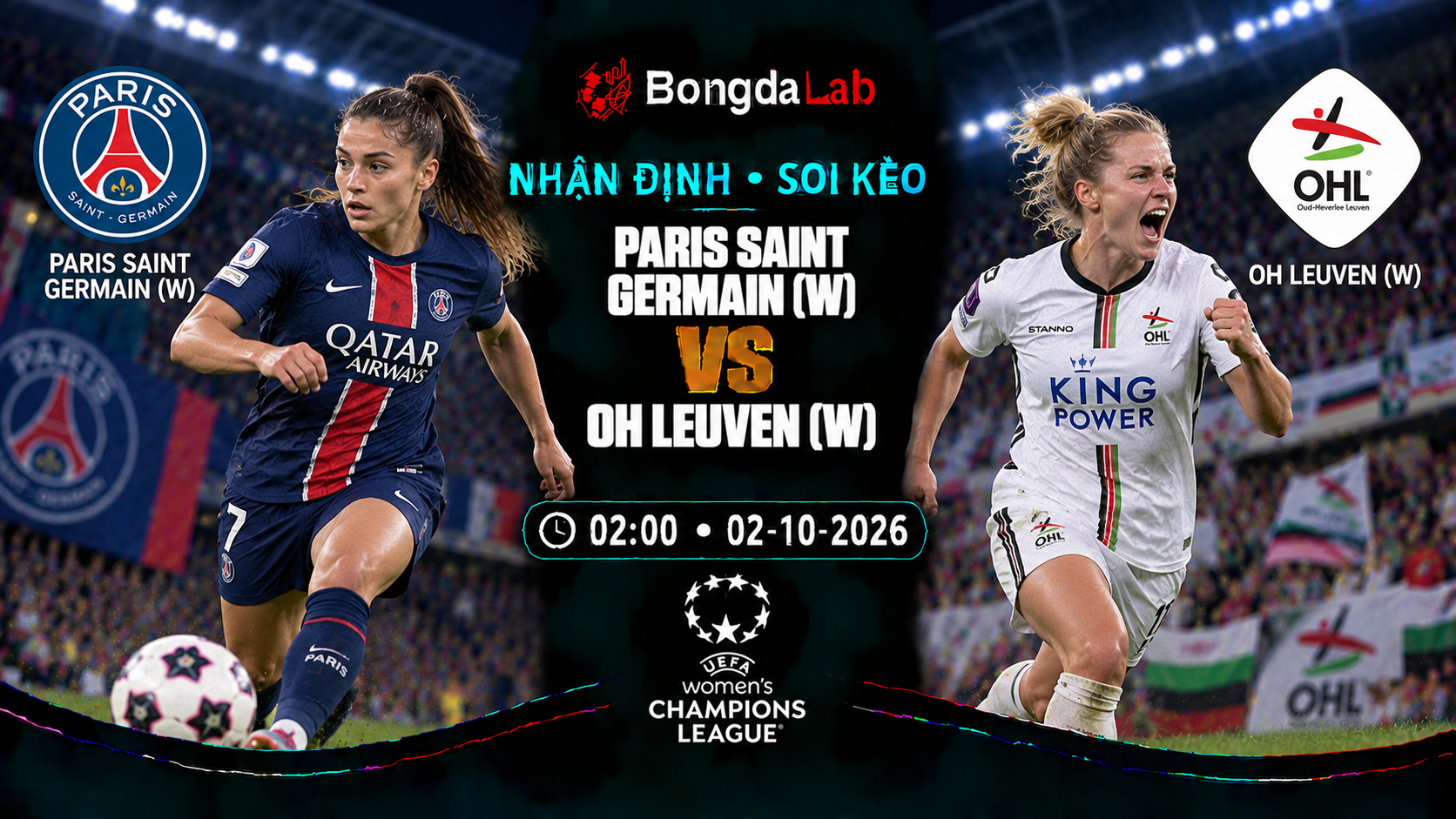 Nhận định, soi kèo UEFA Champions League Women: Paris Saint Germain W vs OH Leuven W, 02:00 ngày 02/10/2026