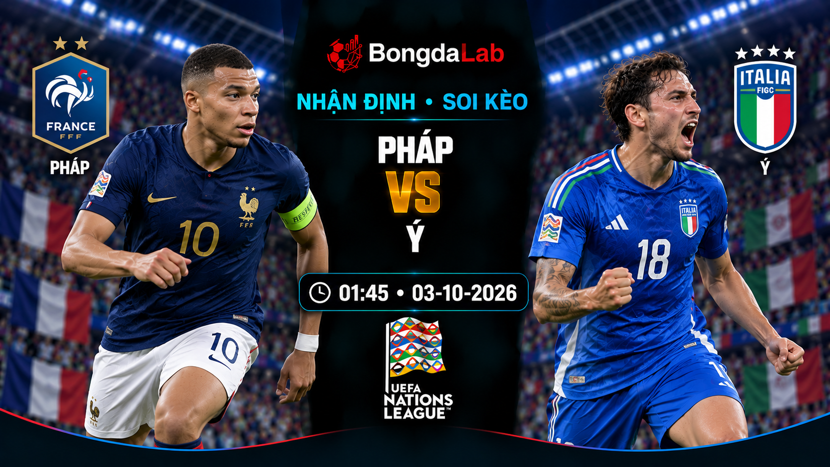 Nhận định, soi kèo UEFA Nations League: France vs Italy, 01:45 ngày 03/10/2026