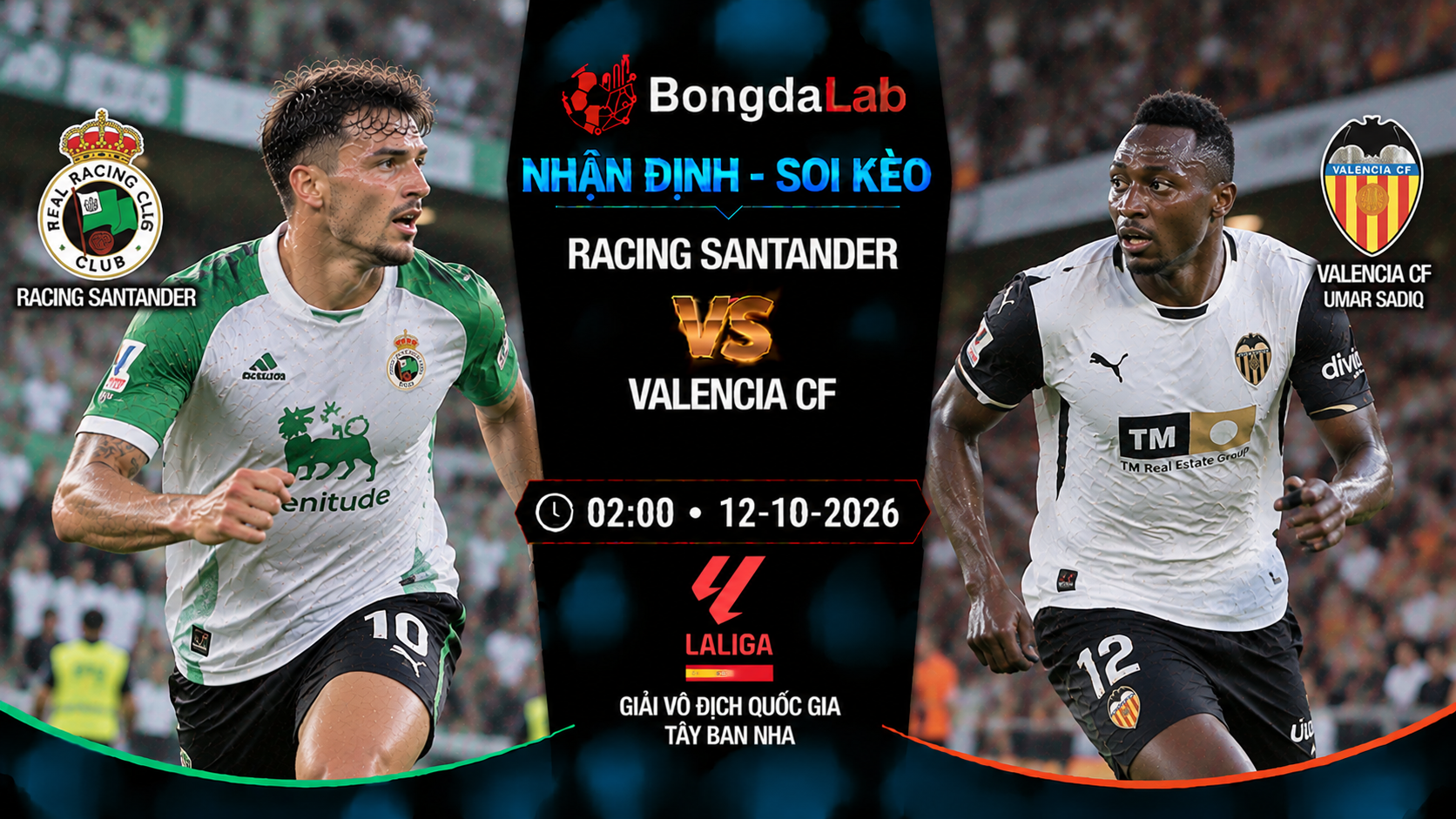 Nhận định soi kèo Racing Santander vs Valencia 02:00 ngày 12/10/2026