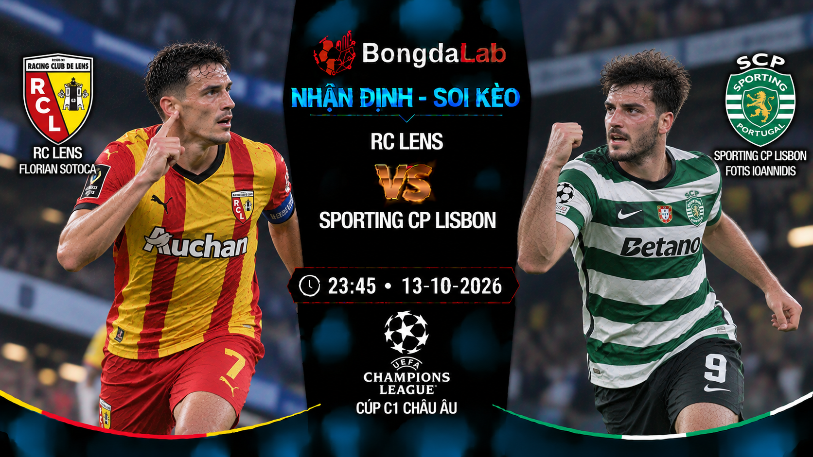 Nhận định soi kèo Lens vs Sporting CP 23:45 ngày 13/10/2026