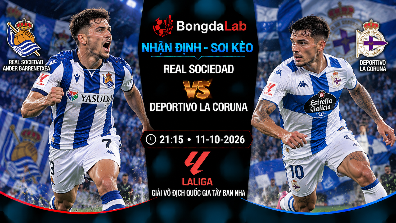 Nhận định soi kèo Real Sociedad vs Deportivo La Coruna 21:15 ngày 11/10/2026