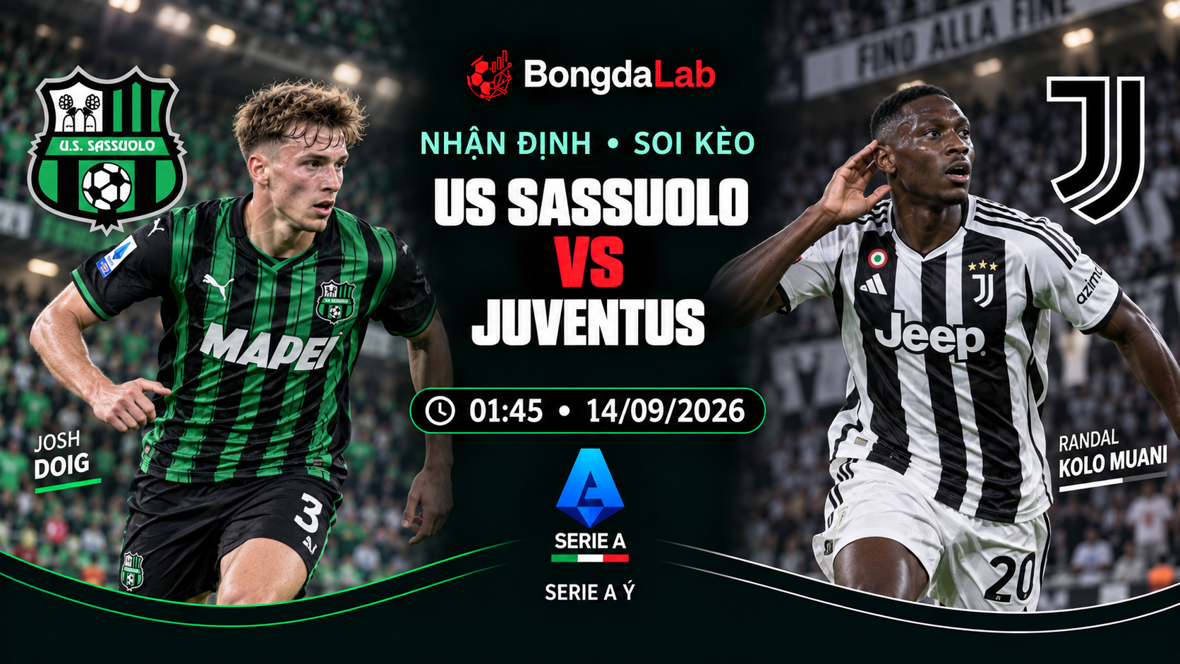 Nhận định, soi kèo VĐQG Ý: US Sassuolo Calcio vs Juventus, 01:45 ngày 14/09/2026