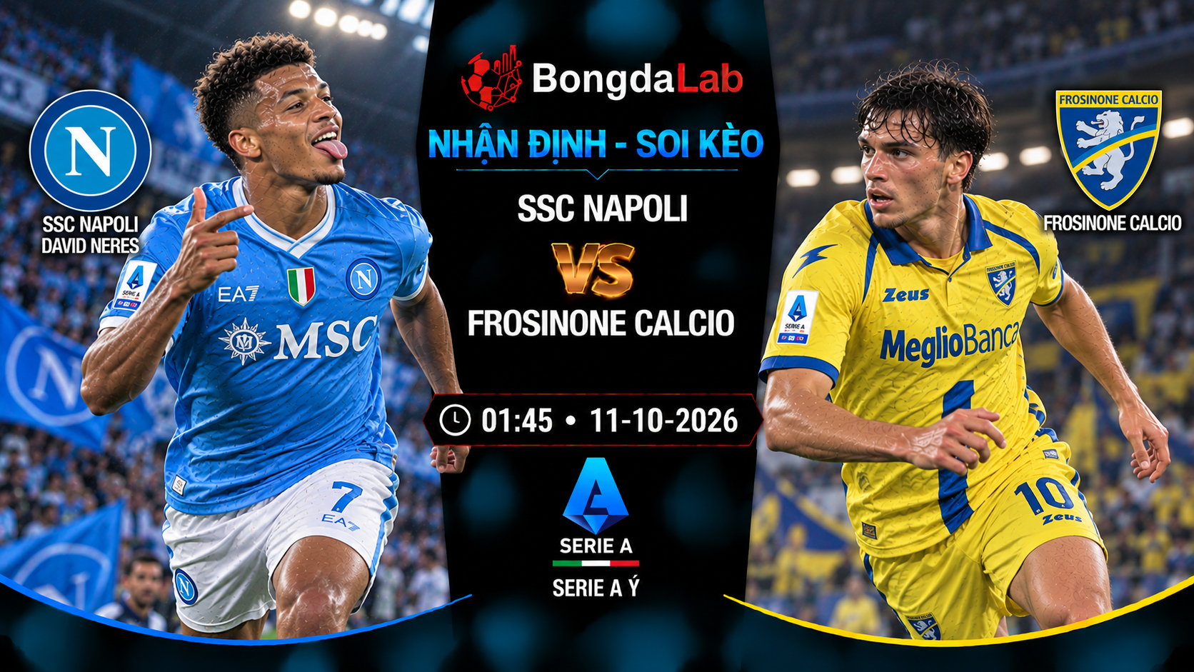 Nhận định soi kèo Napoli vs Frosinone 01:45 ngày 11/10/2026