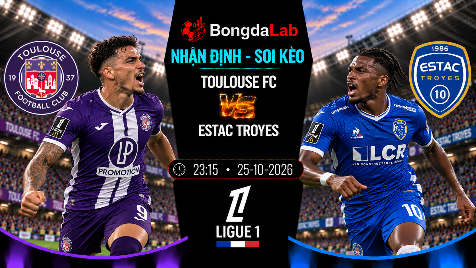 Nhận định Toulouse vs Troyes, 23:15 ngày 25/10: Chủ nhà tăng tốc