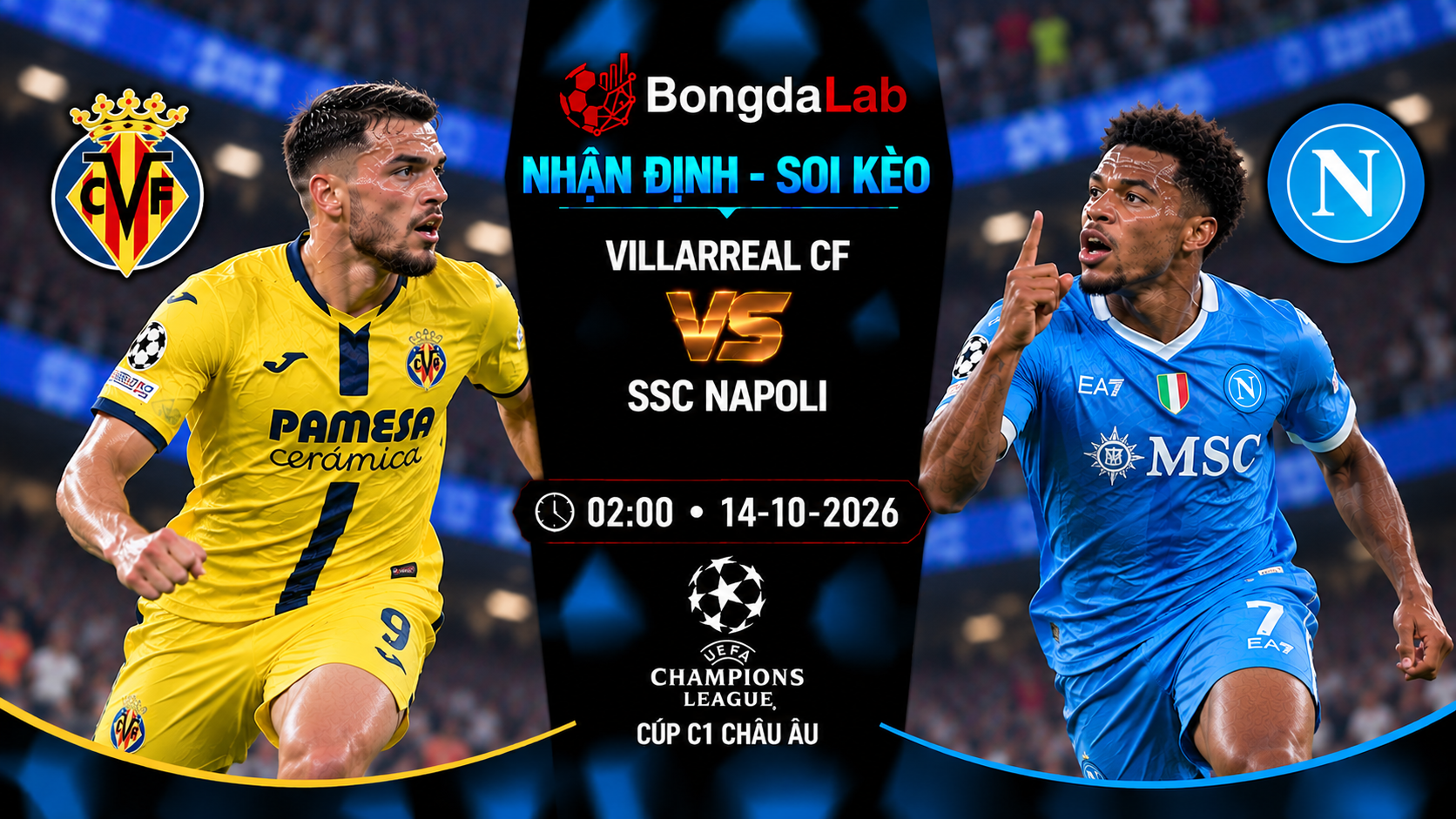 Nhận định soi kèo Villarreal vs Napoli 02:00 ngày 14/10/2026