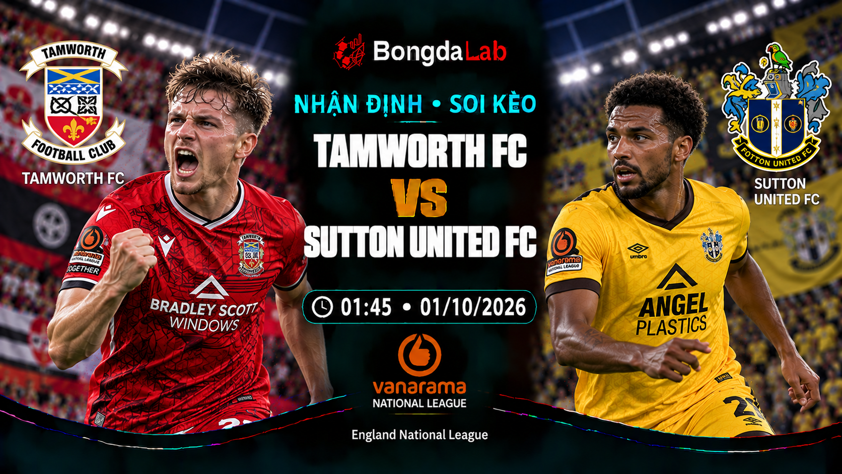 Nhận định, soi kèo National League: Tamworth vs Sutton Utd, 01:45 ngày 01/10/2026